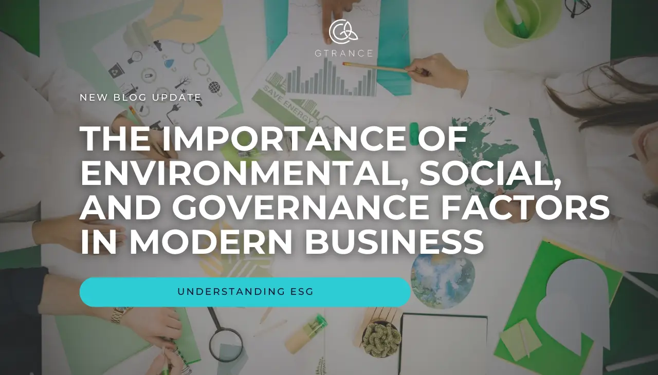 The Importance of Environmental, Social, and Governance Factors in Modern Business Website