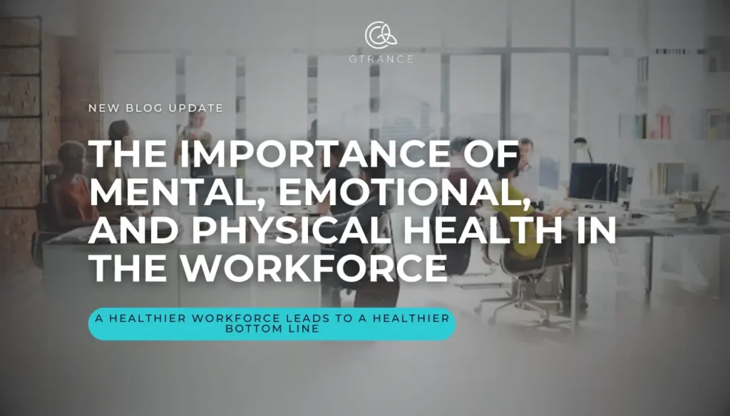 The Importance of Mental, Emotional, and Physical Health In The Workforce Website