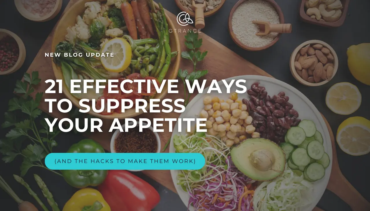 21 Effective Ways to Suppress Your Appetite