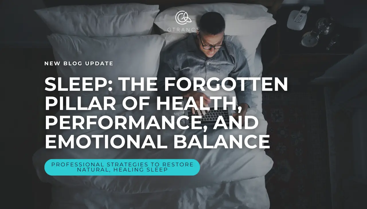 Sleep The Forgotten Pillar of Health, Performance, and Emotional Balance